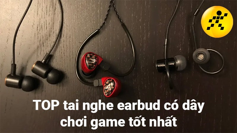 TOP 14 tai nghe earbud c&oacute; d&acirc;y chơi game tốt nhất 2022