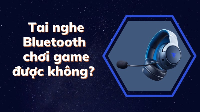 Tai nghe Bluetooth