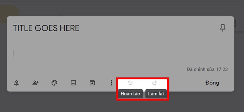 Chỉnh sửa ghi ch&uacute; tr&ecirc;n Google Keep