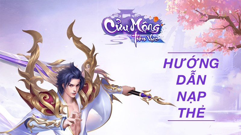 C&aacute;ch nạp Cửu Mộng Ti&ecirc;n Vực