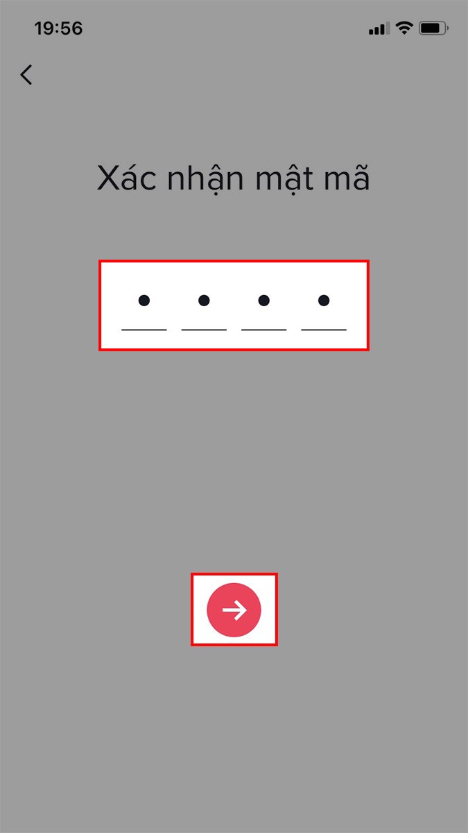 X&aacute;c nhận mật khẩu mới cho chế độ han chế > Nhấn biểu tượng mũi t&ecirc;n