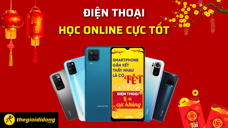 H&atilde;y c&ugrave;ng m&igrave;nh đến với top 10 điện thoại học online 2022 cực tốt n&ecirc;n mua trong dịp tết