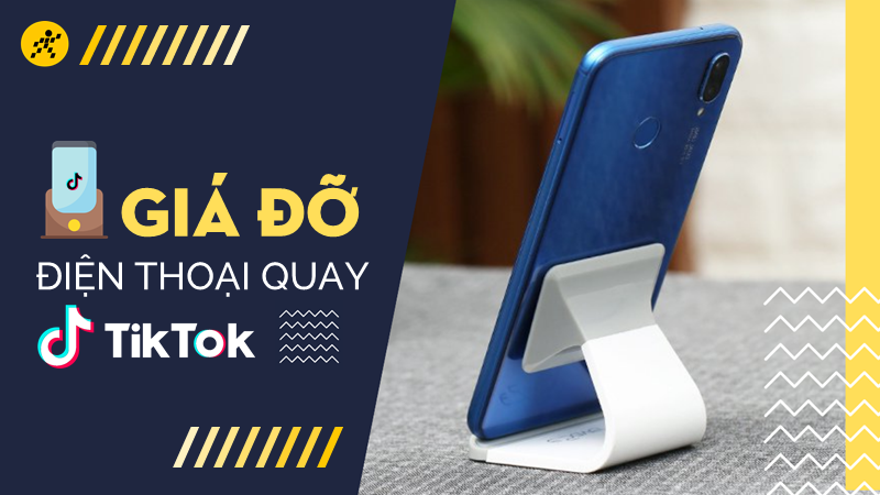 Top giá đỡ điện thoại quay Tiktok xịn sò, đáng mua nhất