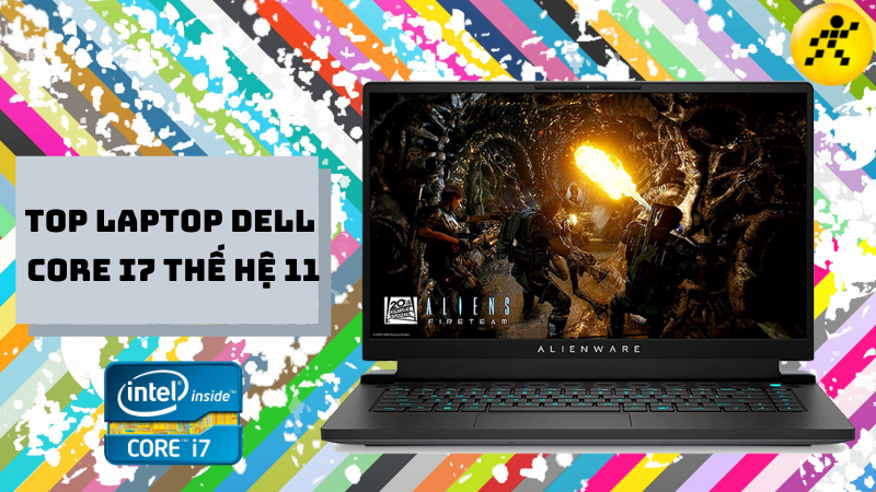 Top-5-laptop-Dell-Core-i7-the-he-11-dang-so-huu-nhat-2022