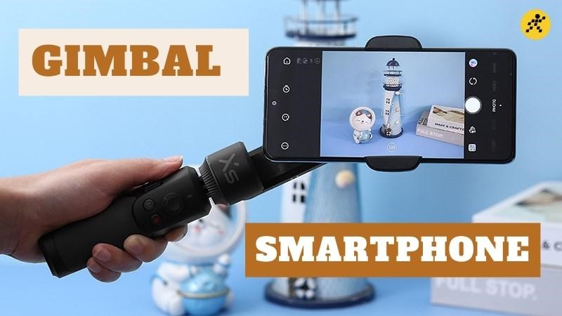 Tổng hợp 3 gimbal điện thoại quay YouTube, Tiktok chuy&ecirc;n nghiệp