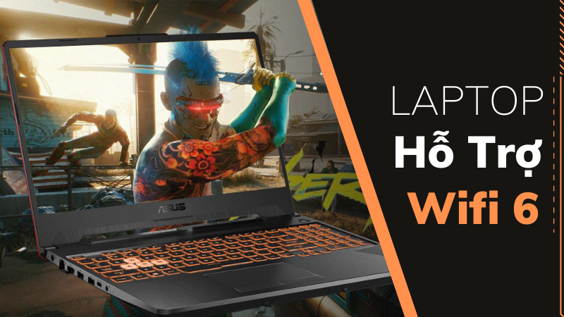 Top 10 laptop gaming hỗ trợ wifi 6 chiến game mượt m&agrave; nhất