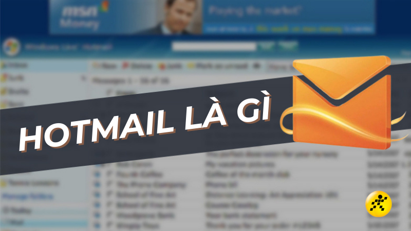 Hotmail là gì? Hotmail có gì khác so với Outlook?