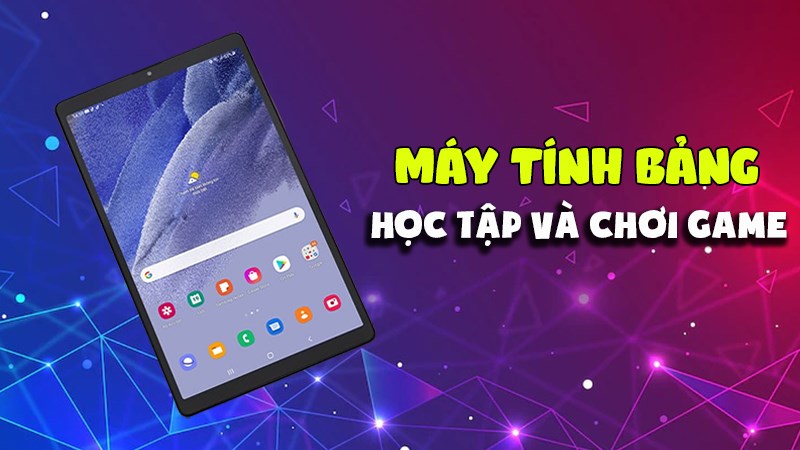 Top 10 m&aacute;y t&iacute;nh bảng dưới 7 triệu vừa học vừa chơi tốt nhất