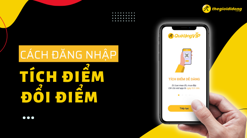 Hướng dẫn từ A - Z c&aacute;ch đăng nhập, t&iacute;ch điểm v&agrave; đổi điểm Qu&agrave; Tặng VIP