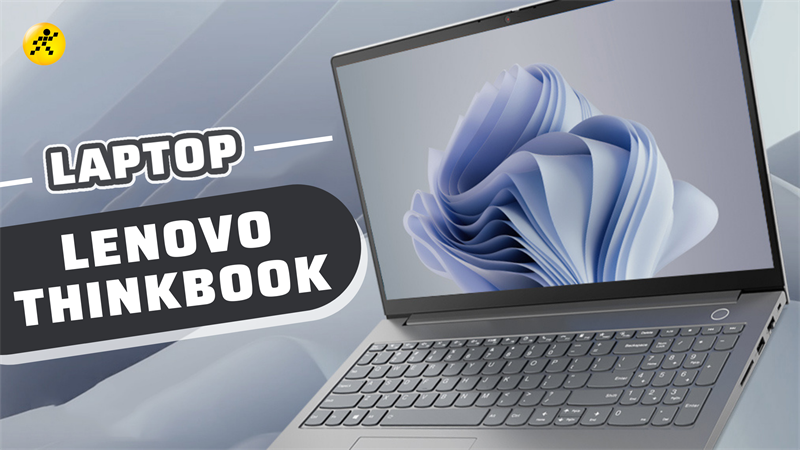 Top 10 laptop Lenovo Thinkbook hàng chính hãng, giá hấp dẫn nhất