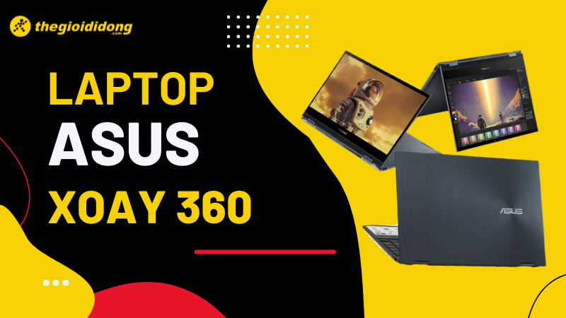 Top 3 laptop Asus cảm ứng xoay 360 độ i5 tốt nhất 2022