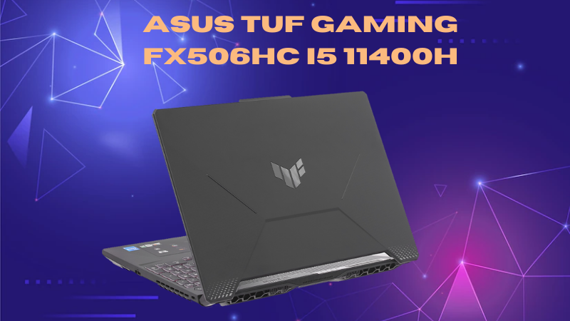 Asus TUF Gaming FX506HC i5 11400H