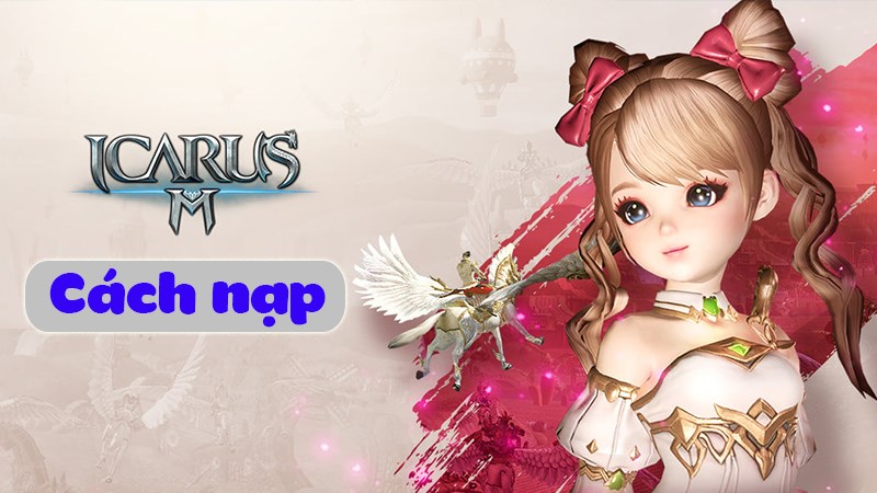 Cách nạp Icarus M chi tiết
