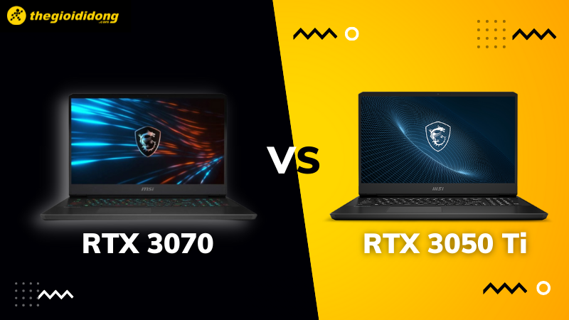 So sánh 3070 vs 3050 Ti - Có nên nâng cấp lên 3070? So sánh 3070 vs 3050 Ti - Có nên nâng cấp lên 3070?