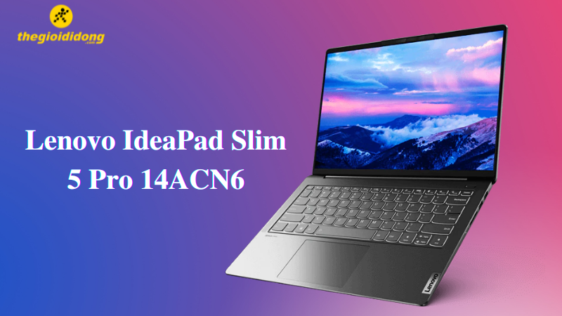 Lenovo IdeaPad Slim 5 Pro 14ACN6 (82L700L5VN)