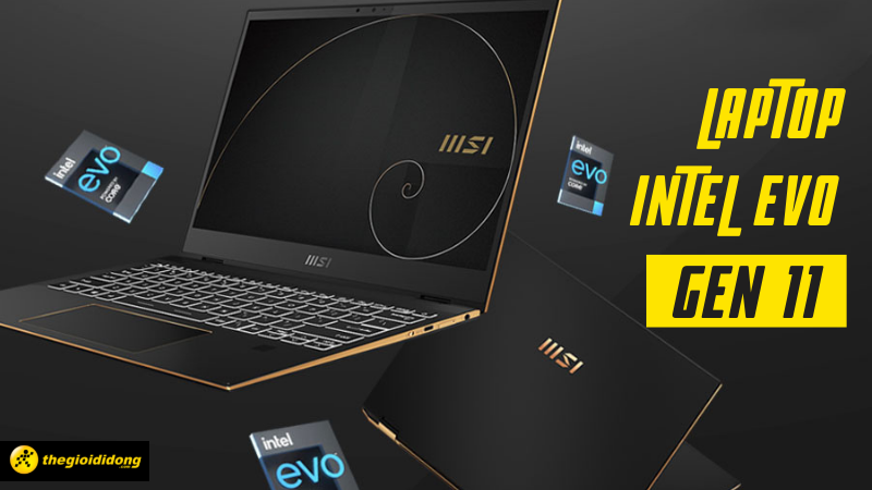 Top 10 laptop Intel Evo 11th Gen &ldquo;xịn s&ograve;&rdquo; nhất trong năm 2022