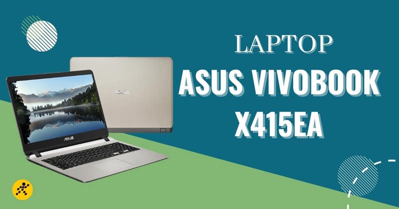 Laptop Asus Vivobook X415EA gi&aacute; rẻ, h&agrave;ng ch&iacute;nh h&atilde;ng