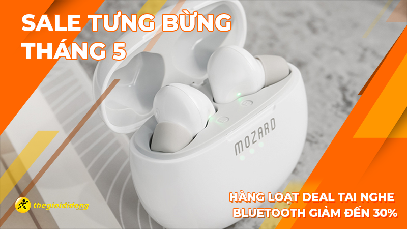 Sale tưng bừng th&aacute;ng 5: H&agrave;ng loạt deal tai nghe bluetooth giảm đến 30%