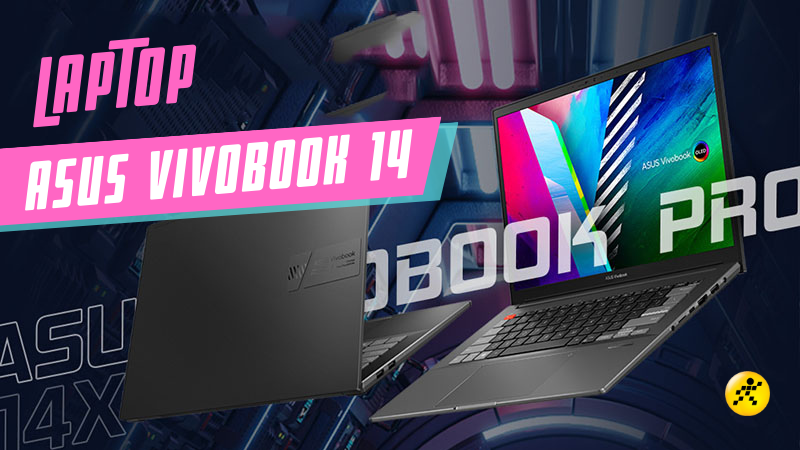 Top 6 laptop Asus Vivobook 14 được săn đ&oacute;n nhất hiện nay