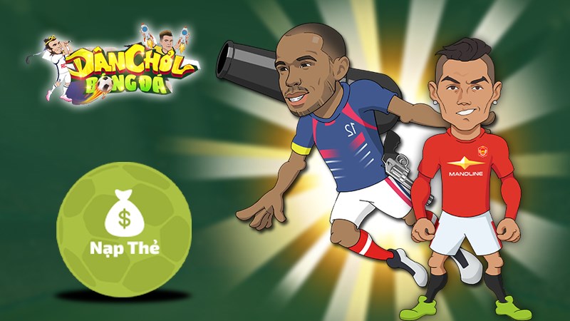 Nạp thẻ game D&acirc;n Chơi B&oacute;ng Đ&aacute;