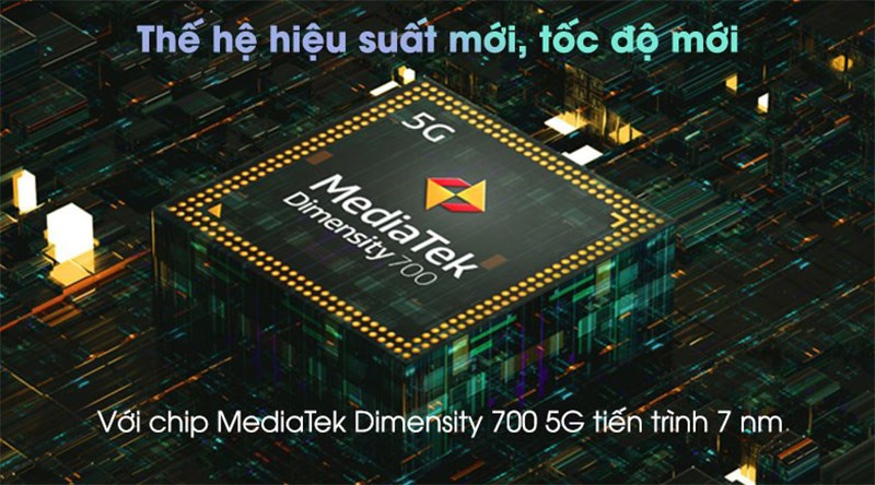 Bộ vi xử lý Dimensity 700 5G đem đến hiệu suất làm việc mạnh mẽ