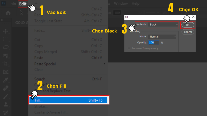 Vào Edit > Fill > Contents: Black > Chọn OK 