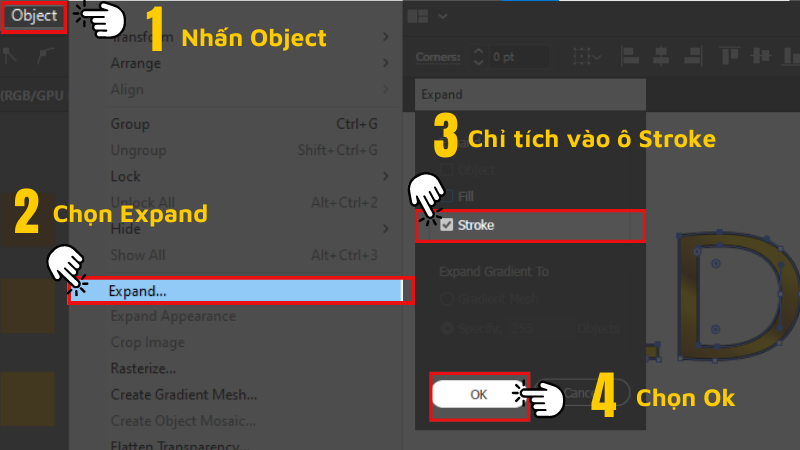 Object > Chọn Expand > Tích vào Stroke > Nhấn OK