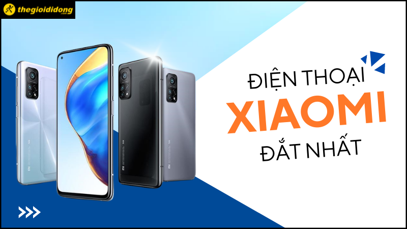 Tổng hợp 5 điện thoại Xiaomi đắt nhất nhưng đáng đồng tiền bát gạo