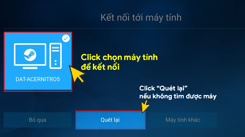 Chọn thiết bị bạn muốn kết nối Chọn thiết bị bạn muốn kết nối