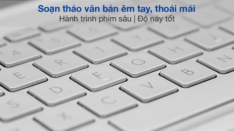 Bàn phím hành trình sâu, độ nảy tốt Bàn phím hành trình sâu, độ nảy tốt
