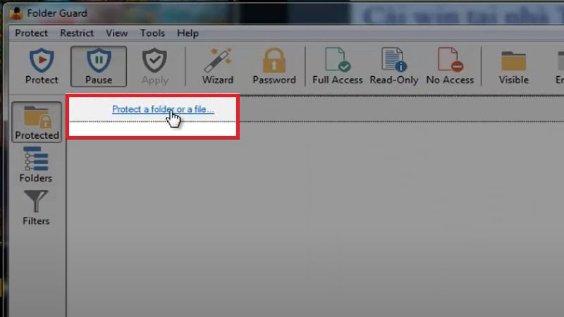 Nhấp vào Protect a folder or a file...