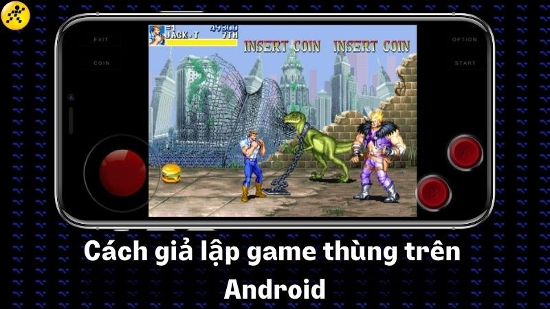 Chơi game thùng trên Android