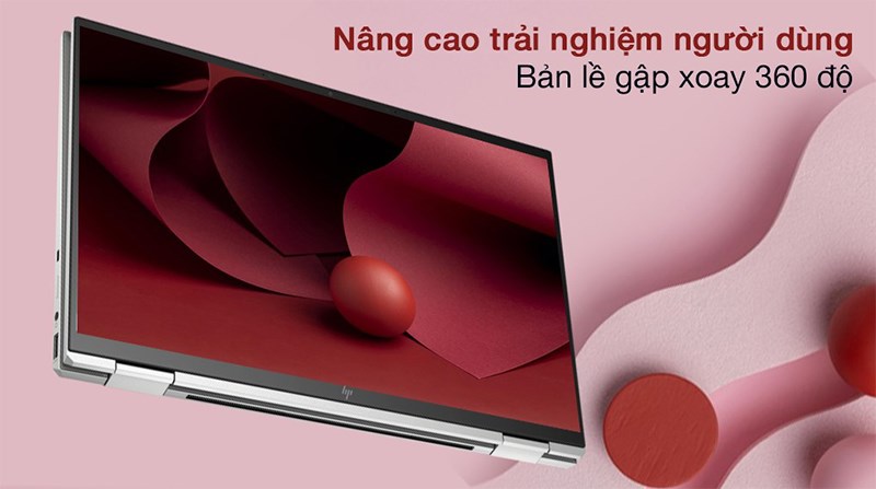 Khả năng gấp 360 độ cực kỳ tiện lợi Khả năng gấp 360 độ cực kỳ tiện lợi