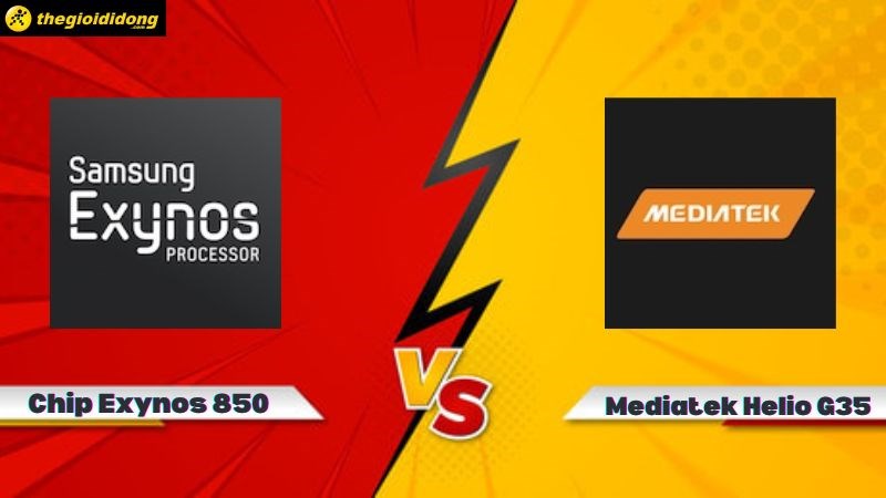 So s&aacute;nh chip Exynos 850 v&agrave; Mediatek Helio G35, chip n&agrave;o mạnh hơn?