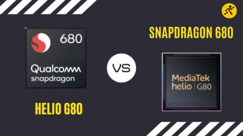 So s&aacute;nh Helio G80 v&agrave; Snapdragon 680, chip n&agrave;o ngon hơn?