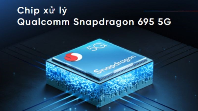 Chip Snapdragon 695 hỗ trợ 5G