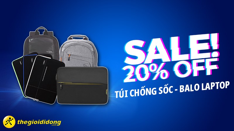 Đ&oacute;n m&ugrave;a tựu trường - Giảm ngay 20% t&uacute;i chống sốc, balo laptop