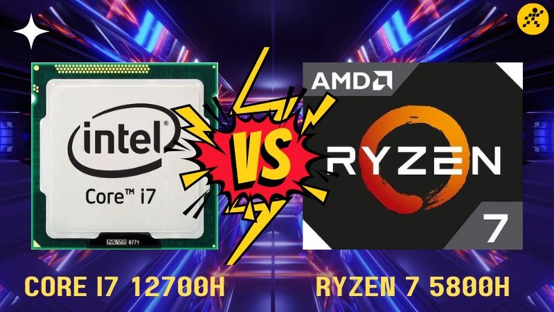 Core i7 12700H vs Ryzen7 5800H