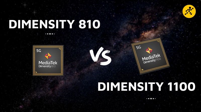 So sánh Dimensity 810 và Dimensity 1100 So sánh Dimensity 810 và Dimensity 1100