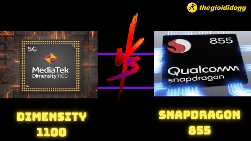 So s&aacute;nh Dimensity 1100 v&agrave; Snapdragon 855, ng&ocirc;i vương sẽ về tay ai?