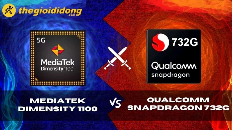 So sánh Dimensity 1100 và Snapdragon 732G, cuộc đối đầu áp đảo