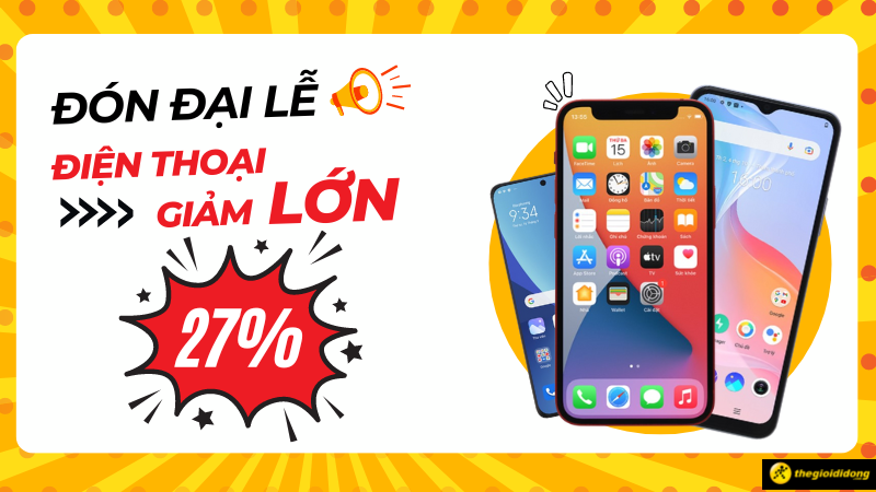 Ch&agrave;o mừng Quốc kh&aacute;nh 2/9, điện thoại sale lớn đến 27% cực đ&atilde;