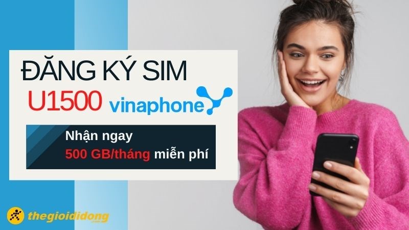 Đăng k&yacute; sim U1500, 500GB/th&aacute;ng chỉ lo hết pin kh&ocirc;ng ngại hết DATA