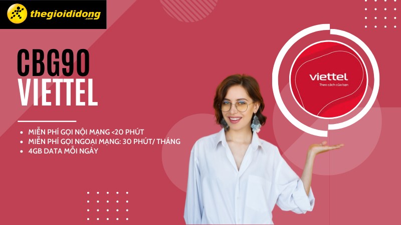 Đăng k&yacute; g&oacute;i VIETTEL CBG90, 4GB data/ng&agrave;y