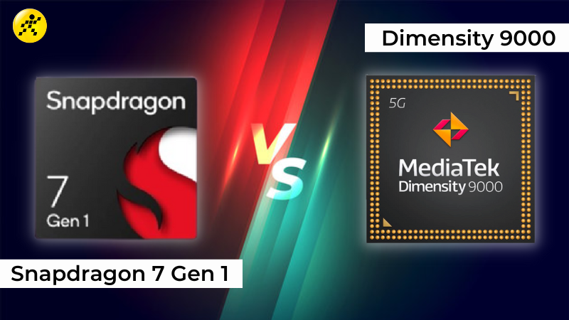 So sánh Snapdragon 7 Gen 1 và Dimensity 9000