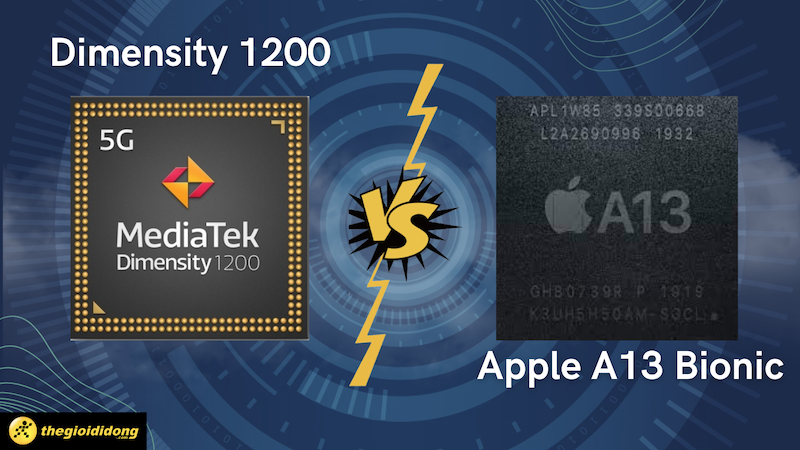 So s&aacute;nh chip Dimensity 1200 vs apple A13 Bionic, lật đổ nh&agrave; vua