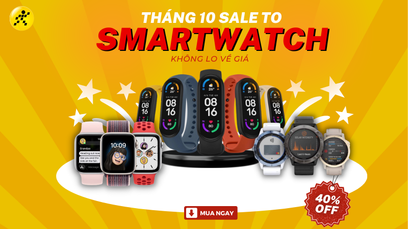 Tháng 10 sale to, không lo về giá - Smartwatch giảm đến 40%
