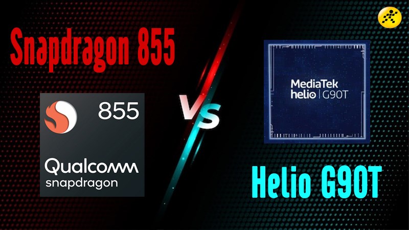 So s&aacute;nh chip Snapdragon 855 v&agrave; Helio G90T, chip n&agrave;o mạnh hơn?