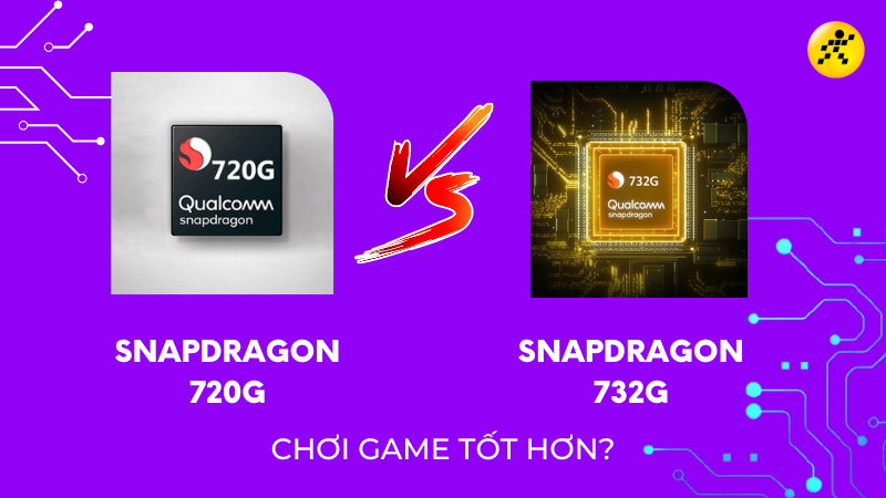 So sánh chip Snapdragon 732G và Snapdragon 720G, mạnh nhưng chưa đủ