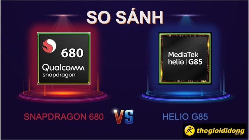 So sánh chip Snapdragon 680 vs chip Helio G85